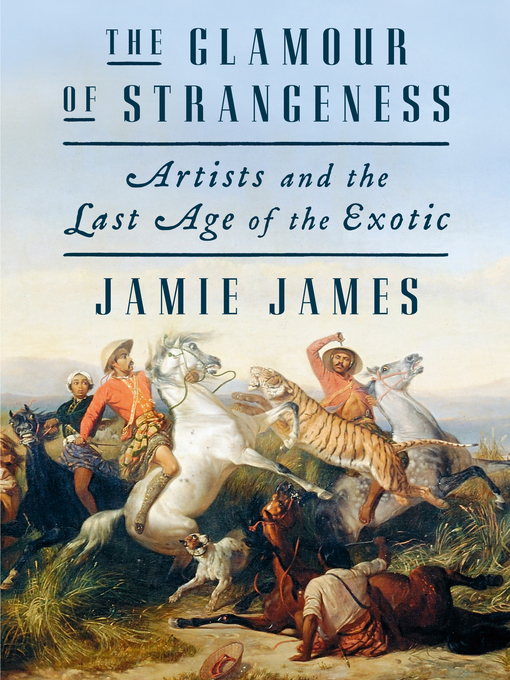 Title details for The Glamour of Strangeness by Jamie James - Wait list